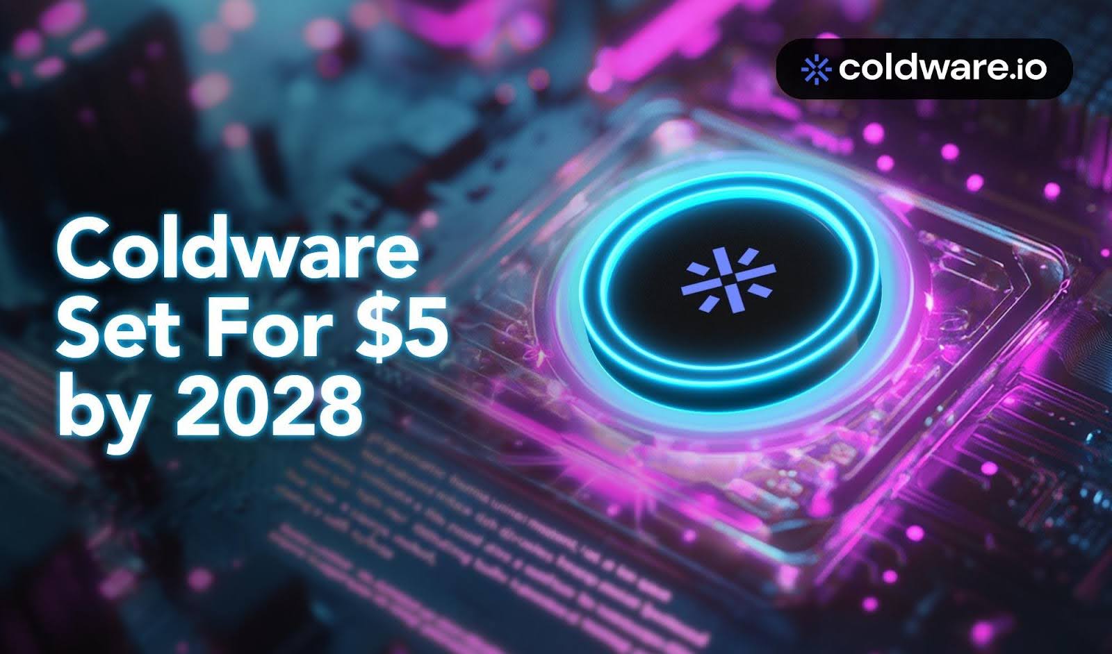 Coldware projeta valorização para US$ 5 até 2028, consolidando-se como uma das blockchains mais promissoras do mercado. (Fonte: Coldware)