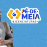 Inscrição no Pé-de-Meia Licenciaturas vai até 30 de março; veja como garantir sua bolsa