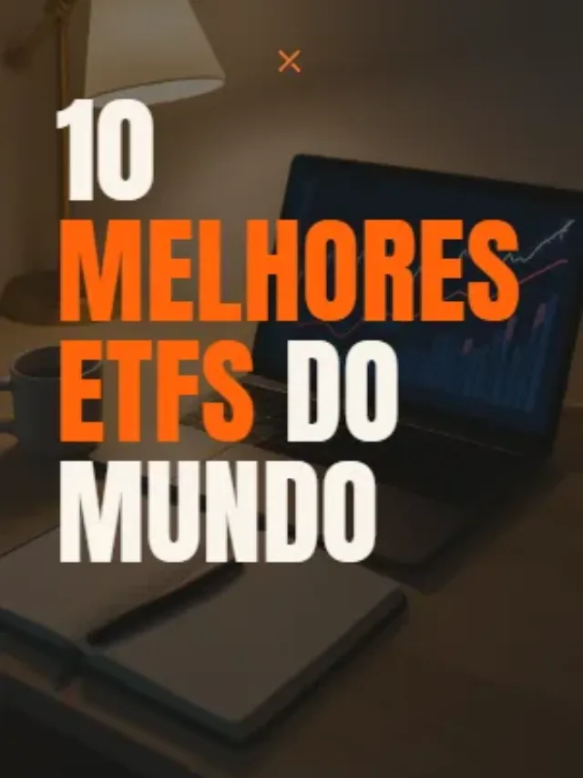 10 melhores ETFs