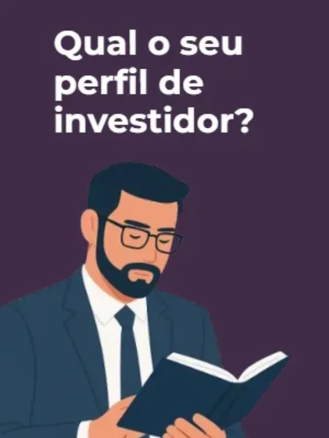 Qual o seu perfil de investidor?